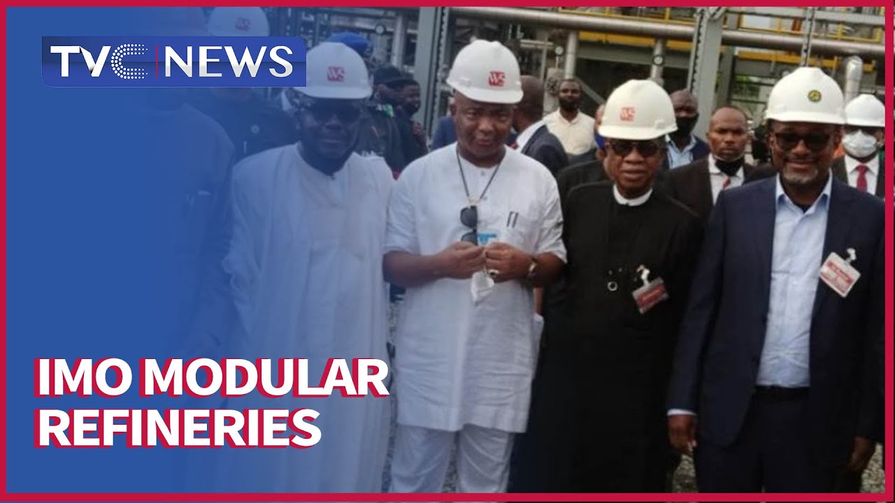 Modular Refineries Will Boost Local Refining Capacity - Uzodimma