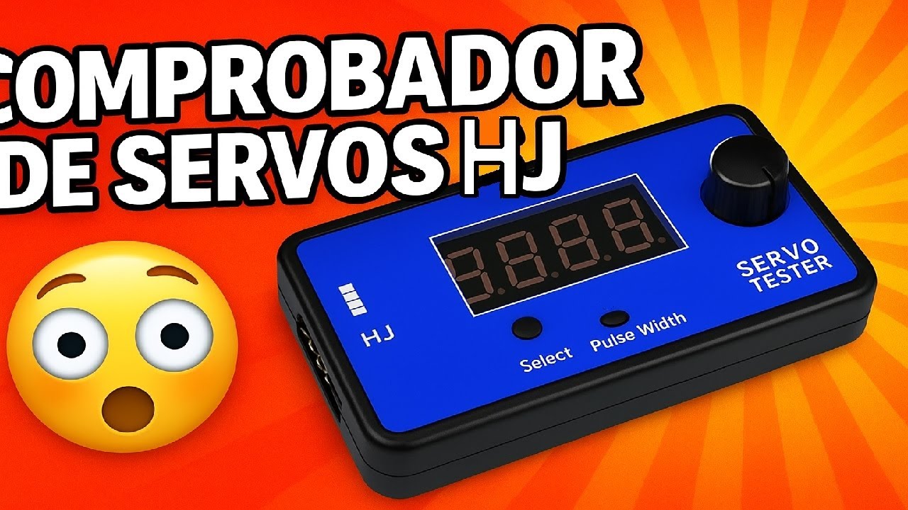 SM 012 🥎. SERVOMOTOR. COMPROBADOR DE SERVOMOTORES HJ.