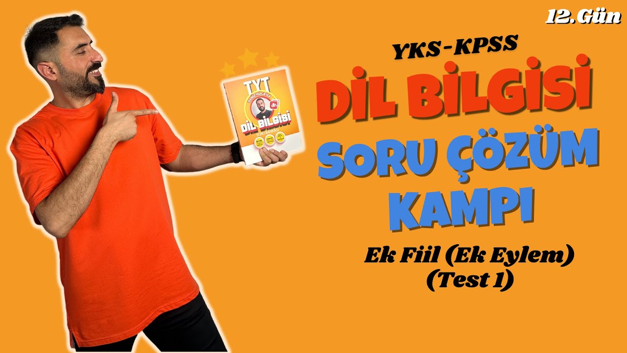 Ek Fiil (Ek Eylem) Soru Çözümü Test 1 📌 DİL BİLGİSİ SORU ÇÖZÜM KAMPI 12.Gün / 2024 TYT - KPSS🔥
