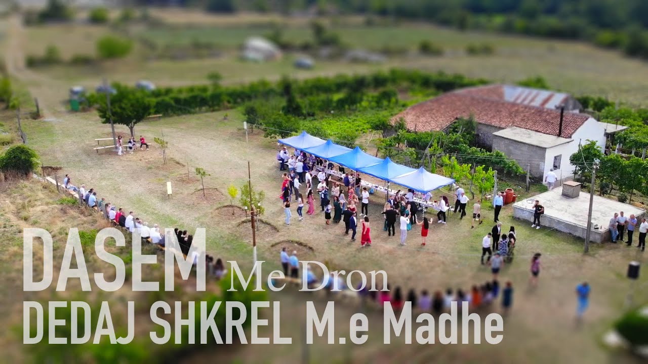 Dasem me Drone - Malësi e Madhe (Dedaj)