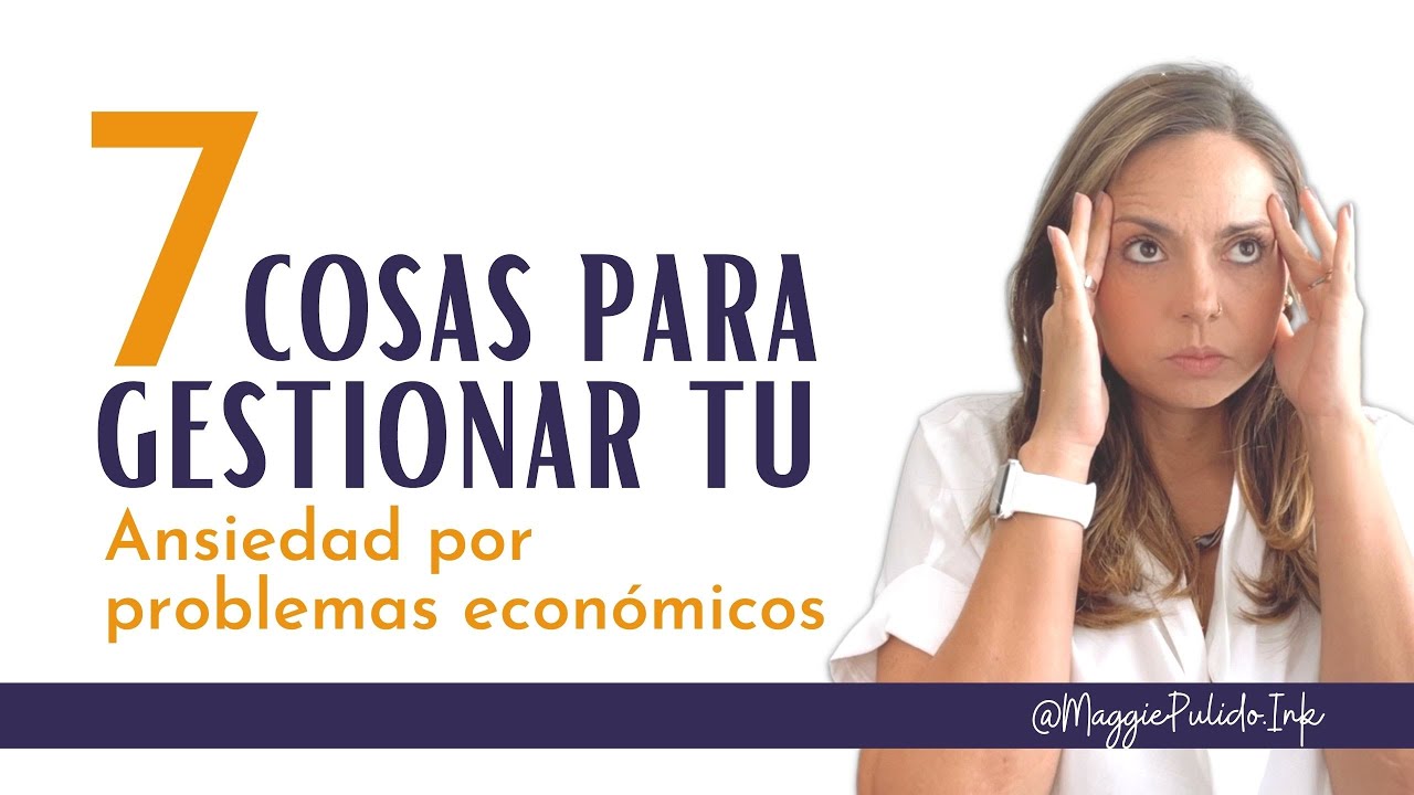 Ansiedad por crisis econ&oacute;micas: Aprende a gestionarlas ✍🏻🤓