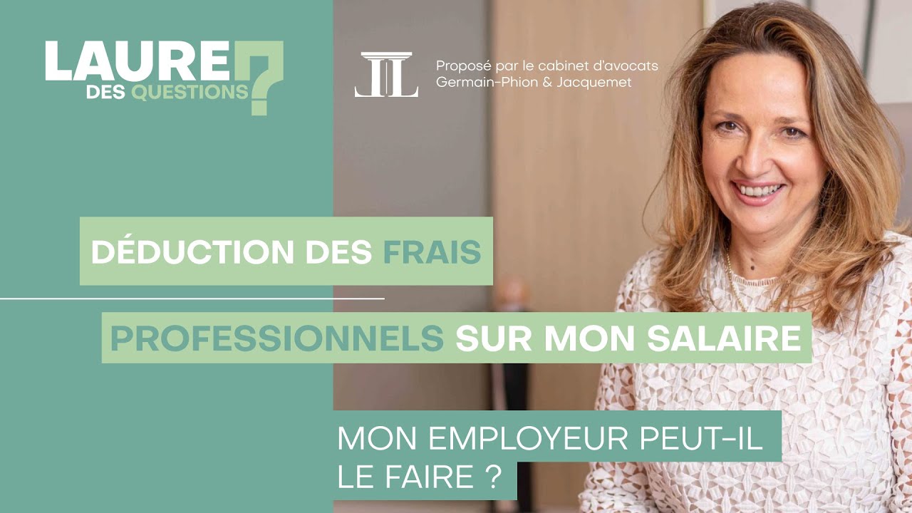D&eacute;duction des frais professionnels sur mon salaire - Laure des Questions - &Eacute;pisode 68