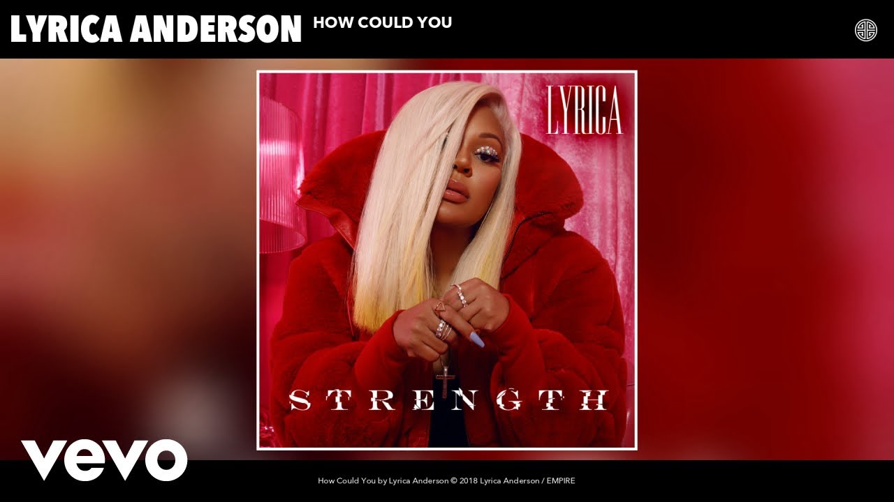 Lyrica Anderson - How Could You (Audio)