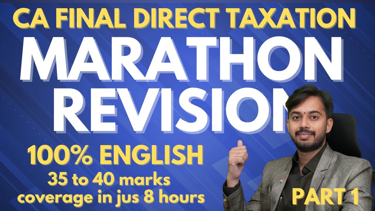 CA FINAL DT MARATHON REVISION IN ENGLISH I PART 1 FOR JAN 2026 EXAMS #cafinal #directtaxation