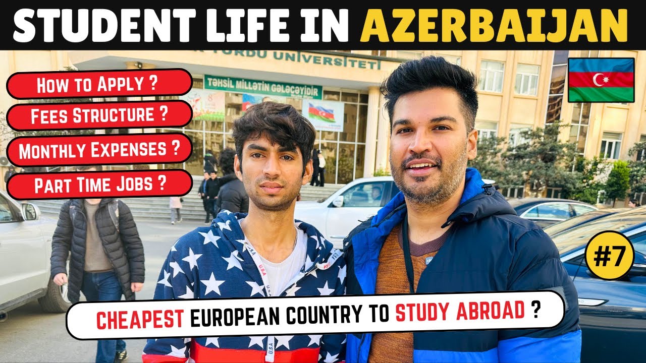 CHEAPEST COUNTRY TO STUDY IN EUROPE || How is Student Life in Azerbaijan #azerbaijan #baku