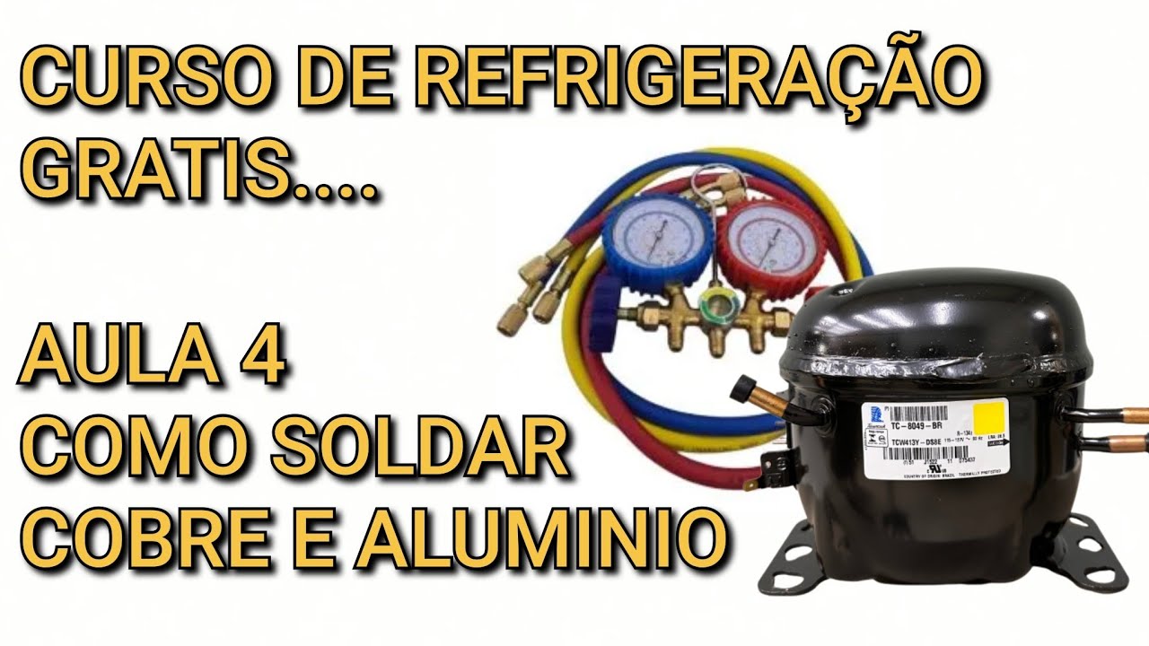 CURSO DE REFRIGERA&Ccedil;&Atilde;O GRATIS...AULA 4