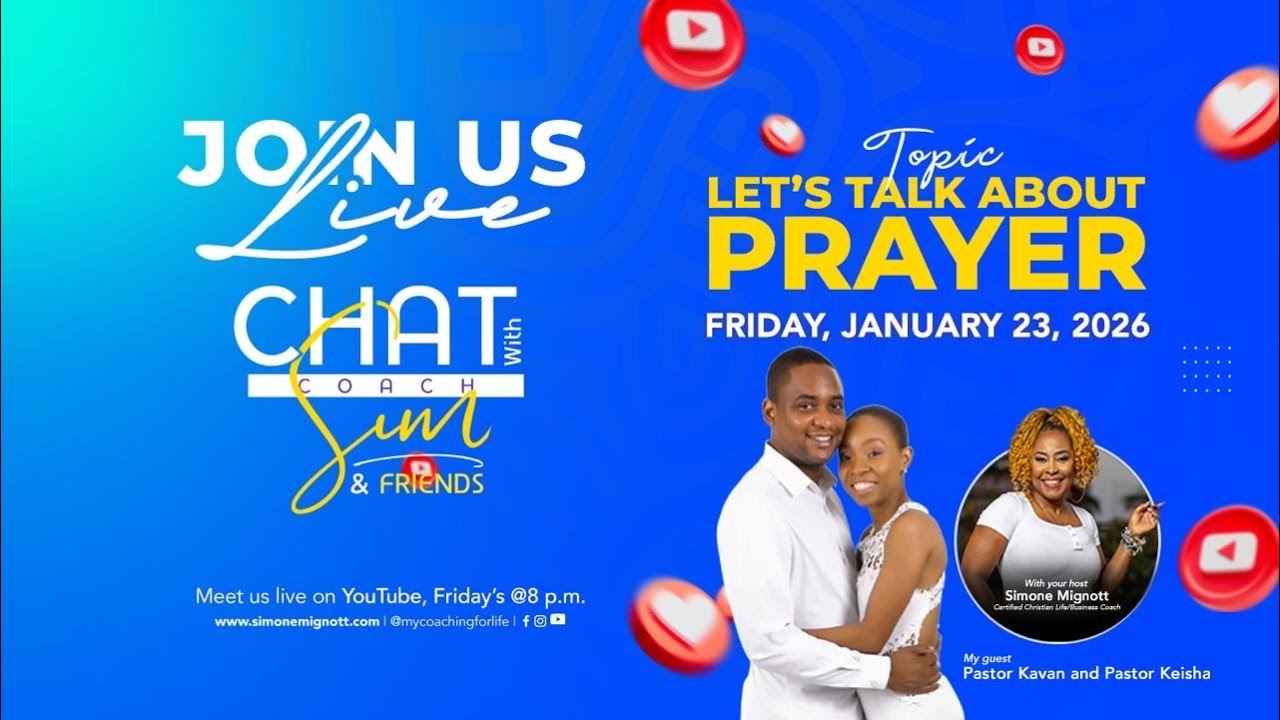 Chat with Coach Sim and Friends- Let's talk about Prayer.