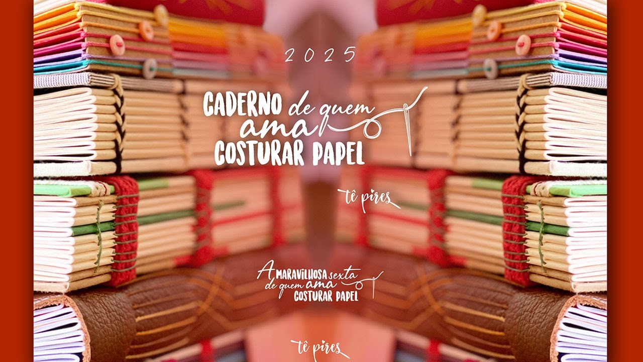 Vamos fazer o Caderno de quem Ama Costurar Papel 2025 [Maravilhosa sexta #85]