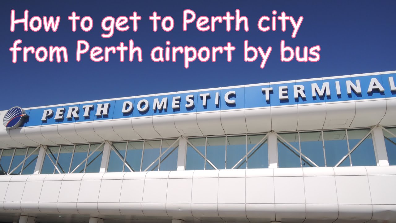 How to go to Perth city centre from Perth International Airport by bus