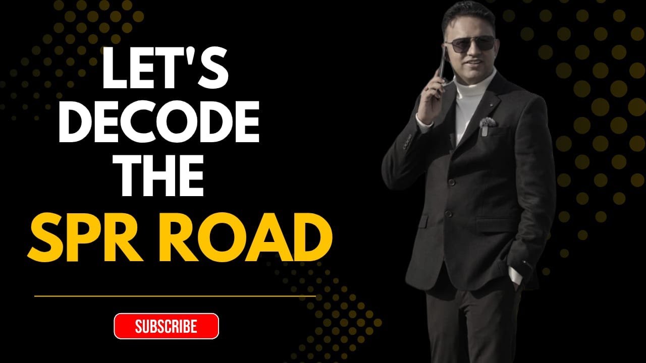 Let&rsquo;s Decode SPR Road | Why Big Builders Like DLF & M3M Are Investing Here!