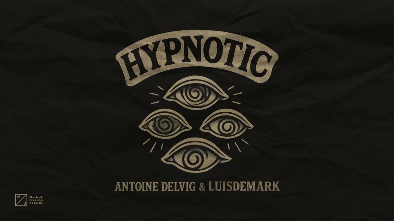 Antoine Delvig & LUISDEMARK - Hypnotic (Official Audio)