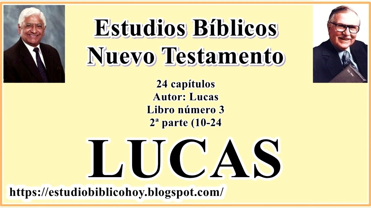 3.2. LUCAS (10-24)│ 📖 2ª parte│ A Través de la Biblia │ J Vernon McGee - Samuel Montoya