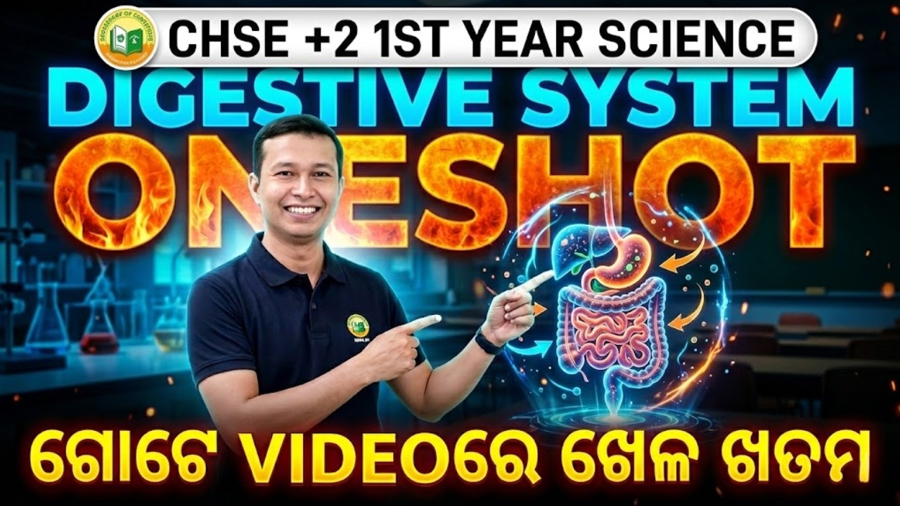 CHSE +2 1st Year Science Digestive System | Complete One Shot Revision 🔥 | Full Chapter Explained