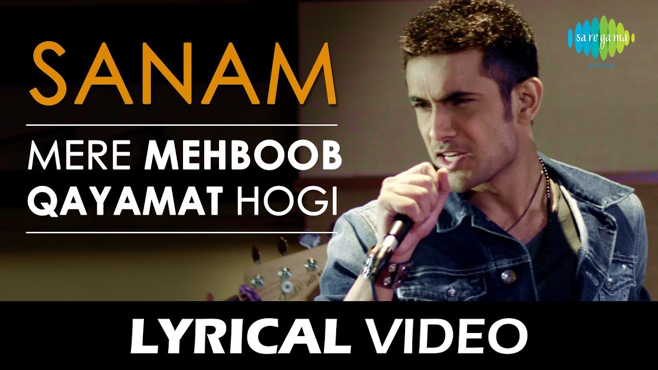 Mere Mehboob Qayamat Hogi | मेरे मेहबूब क़यामत होगी | Lyrical | SANAM