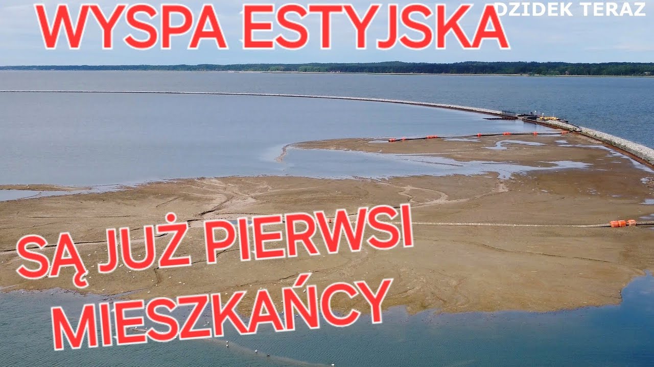 WYSPA ESTYJSKA  - SĄ JUŻ PIERWSI MIESZKAŃCY 15.05.2024
