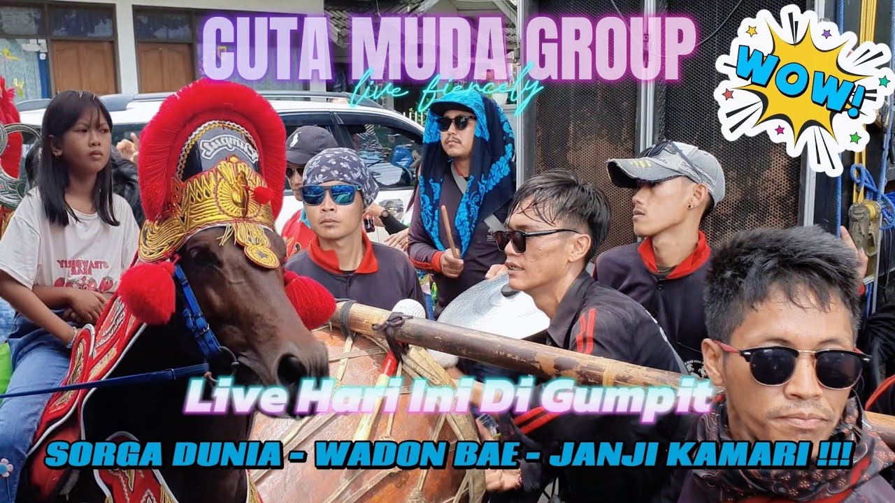 SORGA DUNIA - WADON BAE - JANJI KAMARI 🔥 CUTA MUDA GROUP TERBARU ‼️ LIVE HARI INI DI GALUMPIT 🇲🇨
