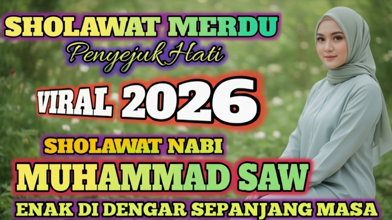 Sholawat Terpopuler Indonesia 2026 | Merdu & Penuh Berkah