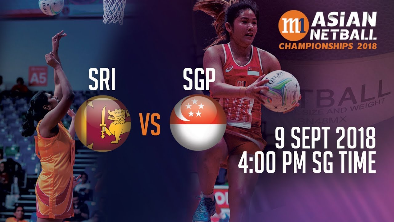 🔴 Sri Lanka 🇱🇰 vs 🇸🇬 Singapore | Asian Netball Championship 2018