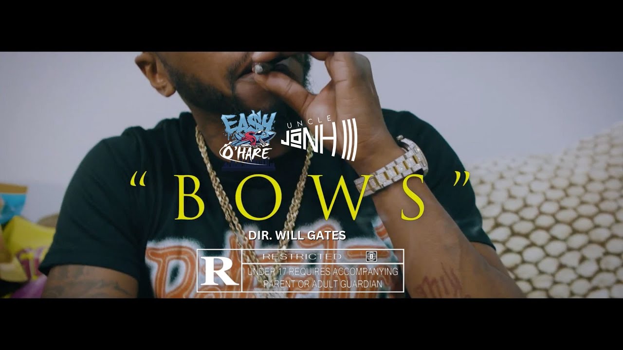 Easy O'hare & Uncle JoNH III - Bows (Official Music Video)
