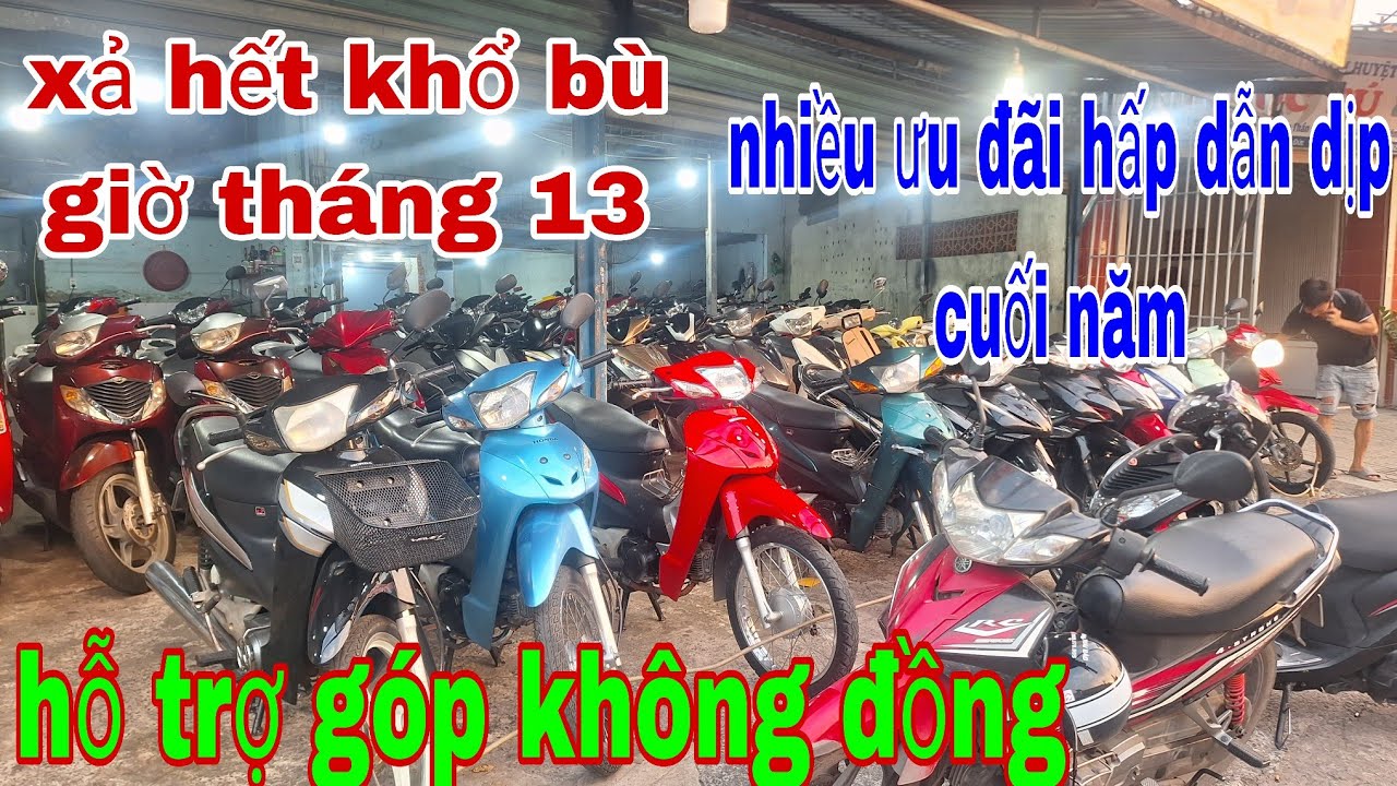 Cuối năm xã xe nghĩ tết, giá nào cũng bán, hô tro trả góp, Síp toàn quốc bà còn ơi