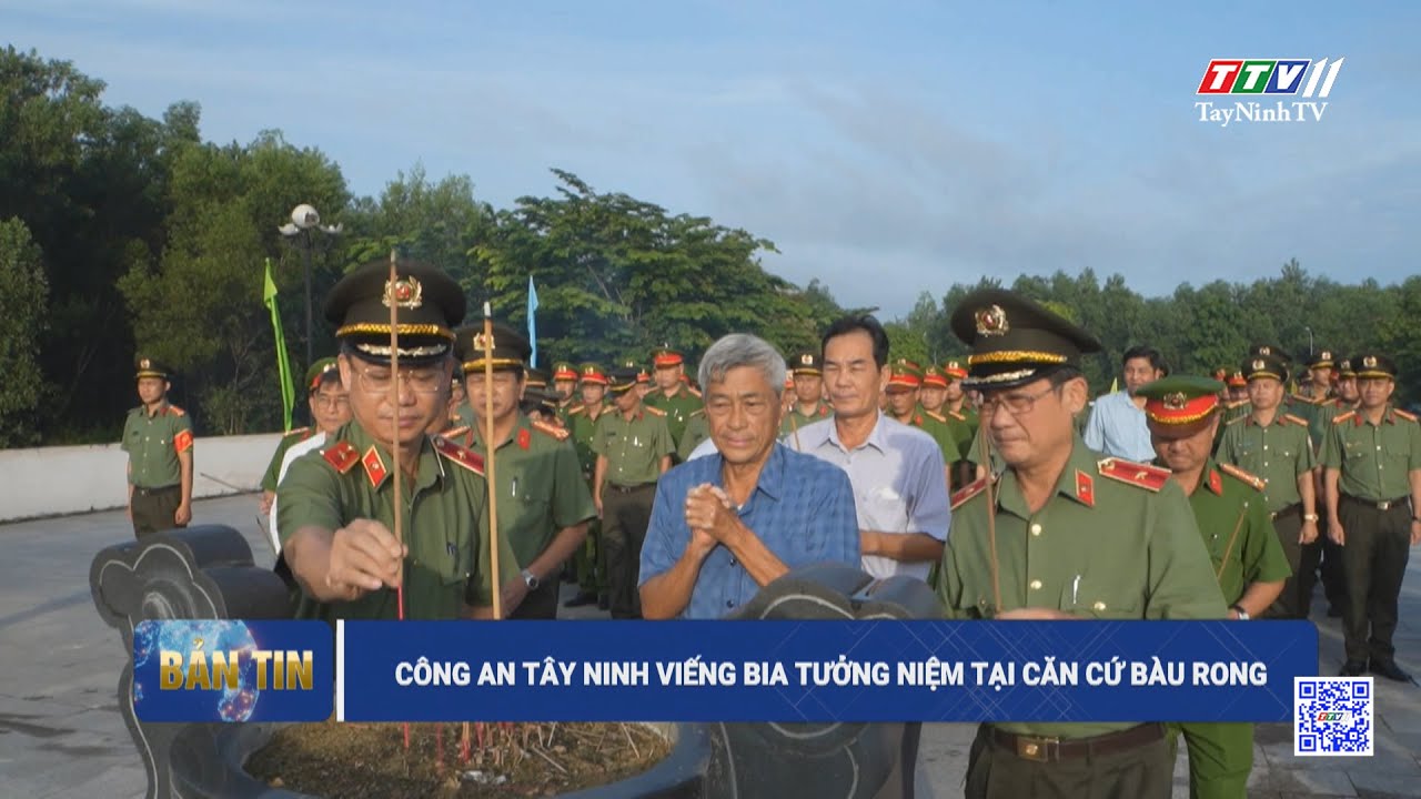 Công an Tây Ninh Viếng bia tưởng niệm tại căn cứ Bàu Rong | TayNinhTV
