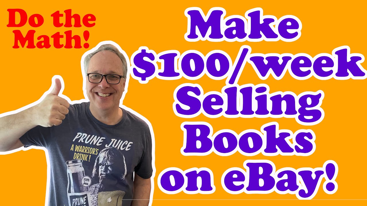 How to Make $100 per Week Selling Books on eBay!  (Look at the Numbers for Expectations vs. Reality)