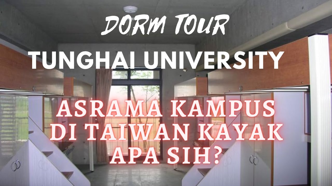 ASRAMA KAMPUS DI TAIWAN KAYAK APA SIH? DORM TOUR TUNGHAI UNIVERISTY