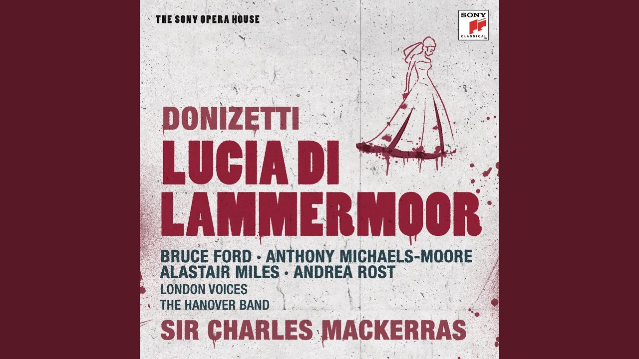 Lucia di Lammermoor: Scena IV, 