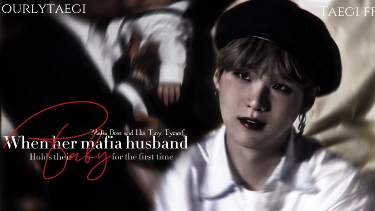Taegi ff - 𝐖𝐡𝐞𝐧 𝐡𝐞𝐫 𝐦𝐚𝐟𝐢𝐚 𝐡𝐮𝐬𝐛𝐚𝐧𝐝 𝐡𝐨𝐥𝐝𝐬 𝐭𝐡𝐞𝐢𝐫 𝐛𝐚𝐛𝐲 𝐟𝐨𝐫 𝐭𝐡𝐞 𝐟𝐢𝐫𝐬𝐭 𝐭𝐢𝐦𝐞 - #taegi #taehyung #yoongi