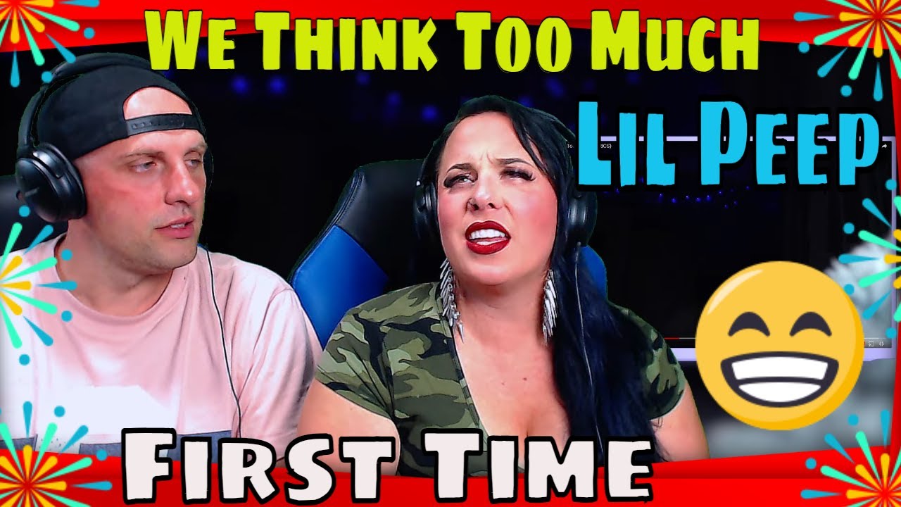 First Time Hearing Lil Peep - We Think Too Much (LYRICS) THE WOLF HUNTERZ REACTIONS