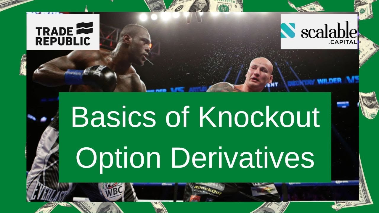 Basics of Knockout Option.  Derivative Trading in Germany and in Europe. Make Money Trading.