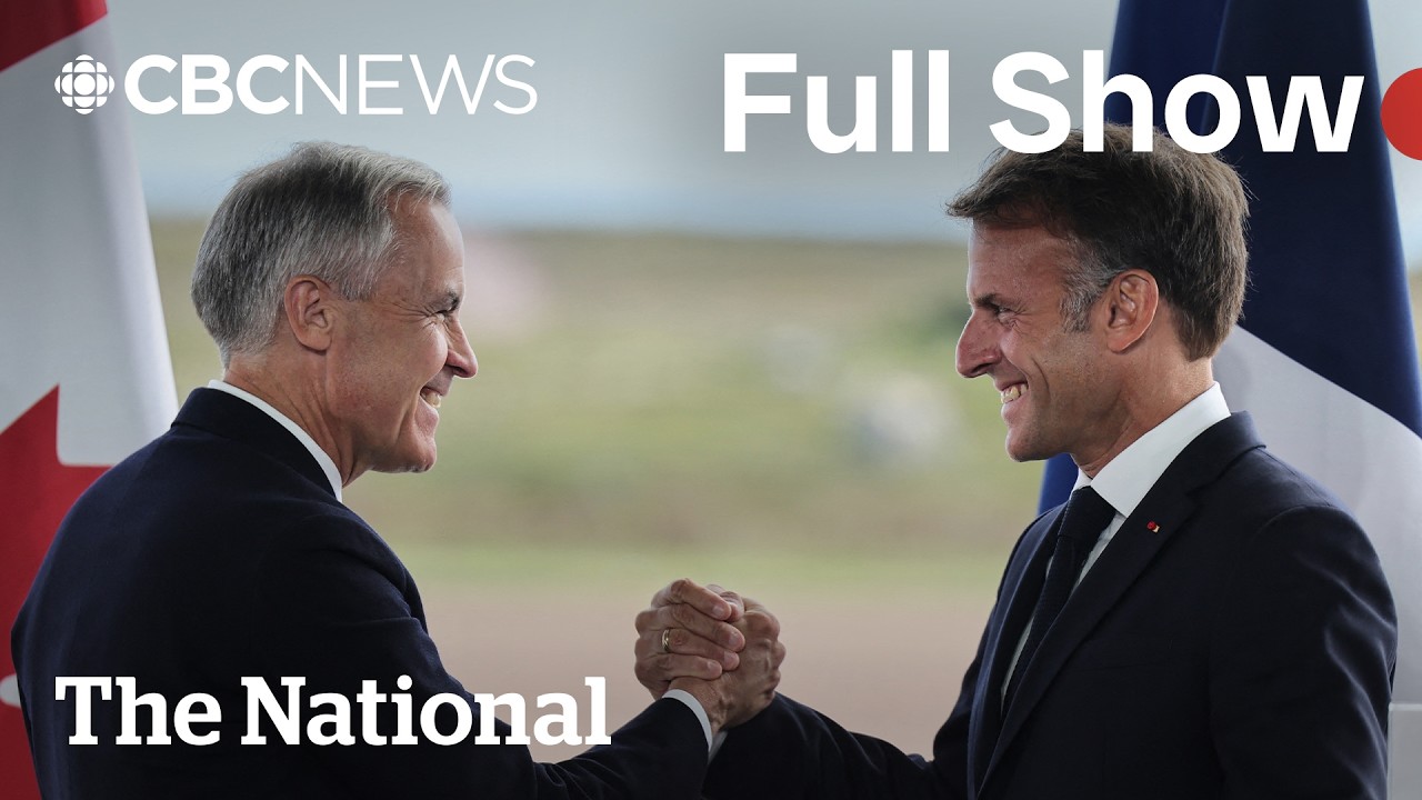 CBC News: The National | Carney meets with France, Norway leaders