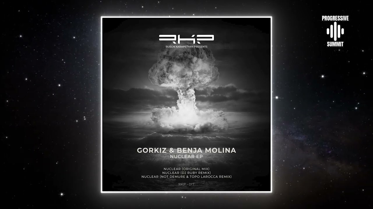 PREMIERE: Benja Molina & Gorkiz - Nuclear (Original Mix) [RKP]