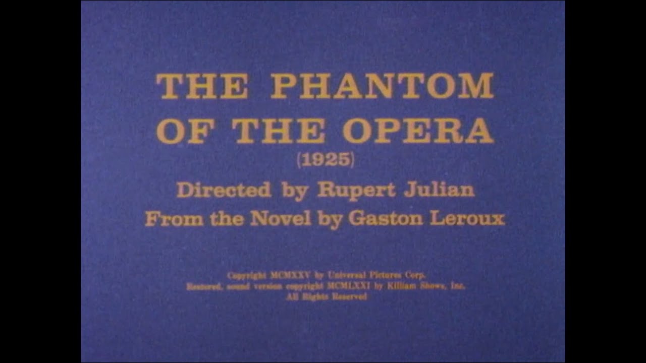 The Phantom of the Opera (1929) - Alt. Gaylord Carter Score (Killiam Film Classic HD Reconstruction)