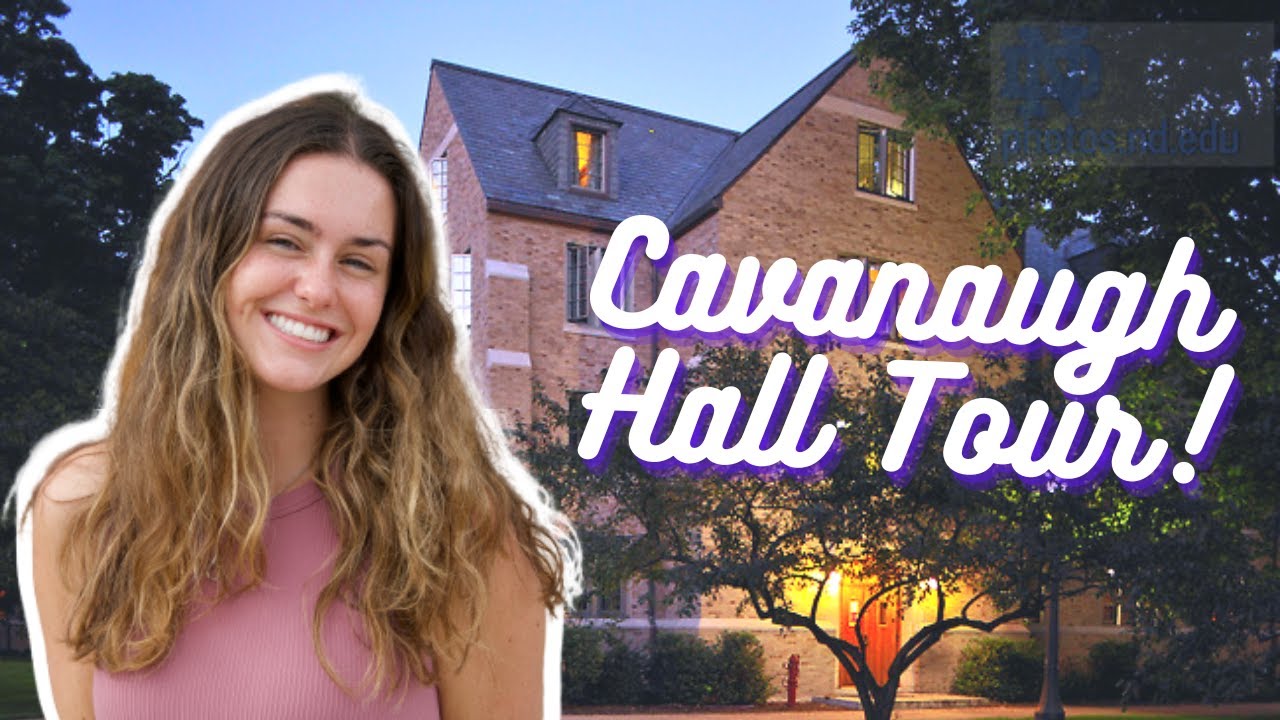 Cavanaugh Hall Tour