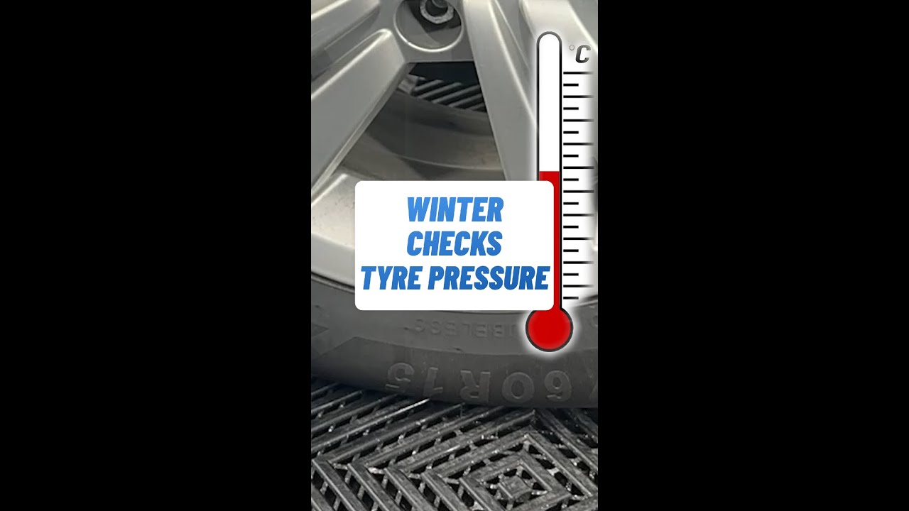 WINTER CHECKS... Tyre Pressure