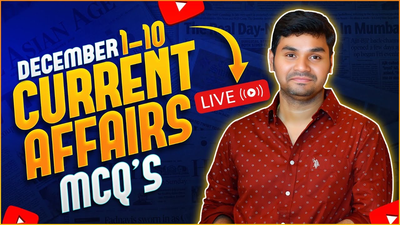 December 1-10 Current Affairs MCQs | PRAVEEN SIR