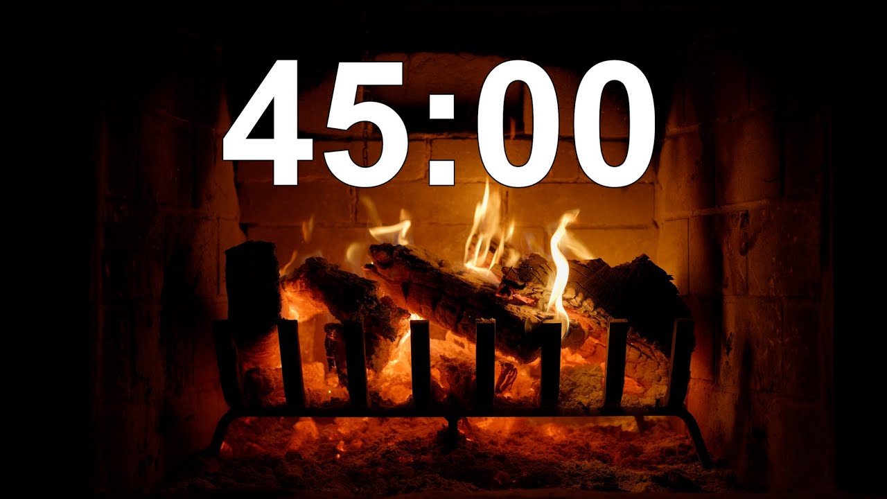 45 Minute Timer With Relaxing Fireplace 🔥