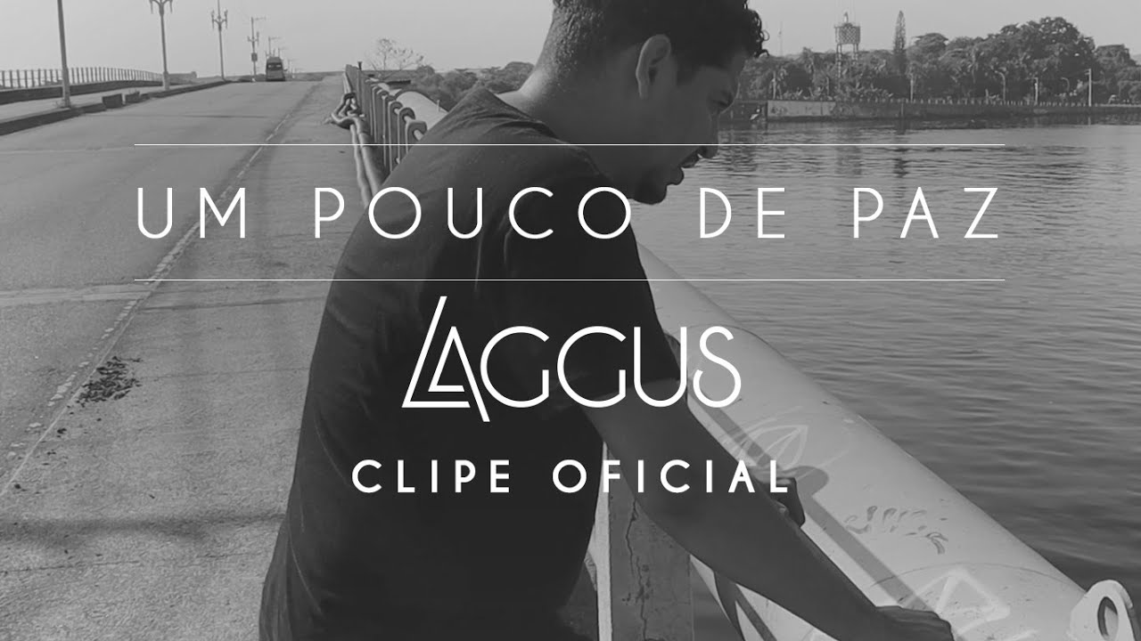 LAGGUS - Um pouco de paz - O Desespero (CLIPE OFICIAL)
