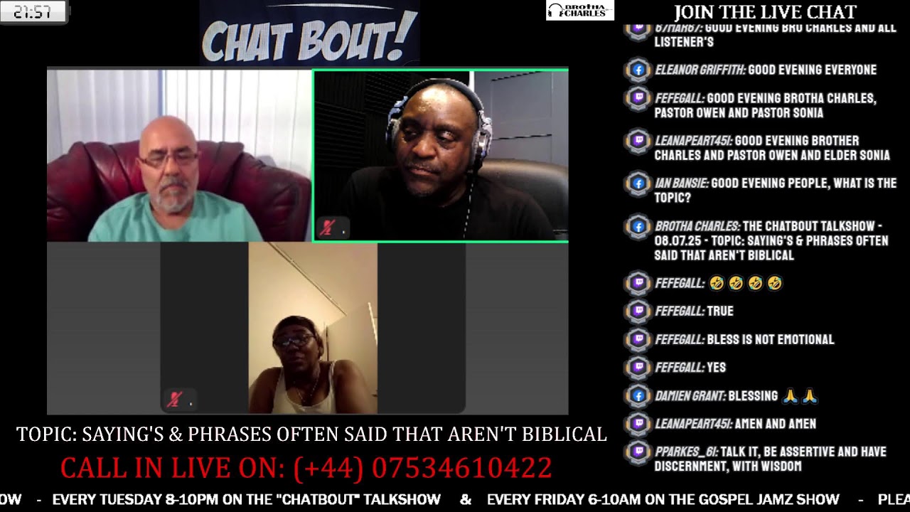 THE CHATBOUT TALKSHOW - 08.07.25 - TOPIC: SAYING'S & PHRASES OFTEN SAID THAT AREN'T BIBLICAL