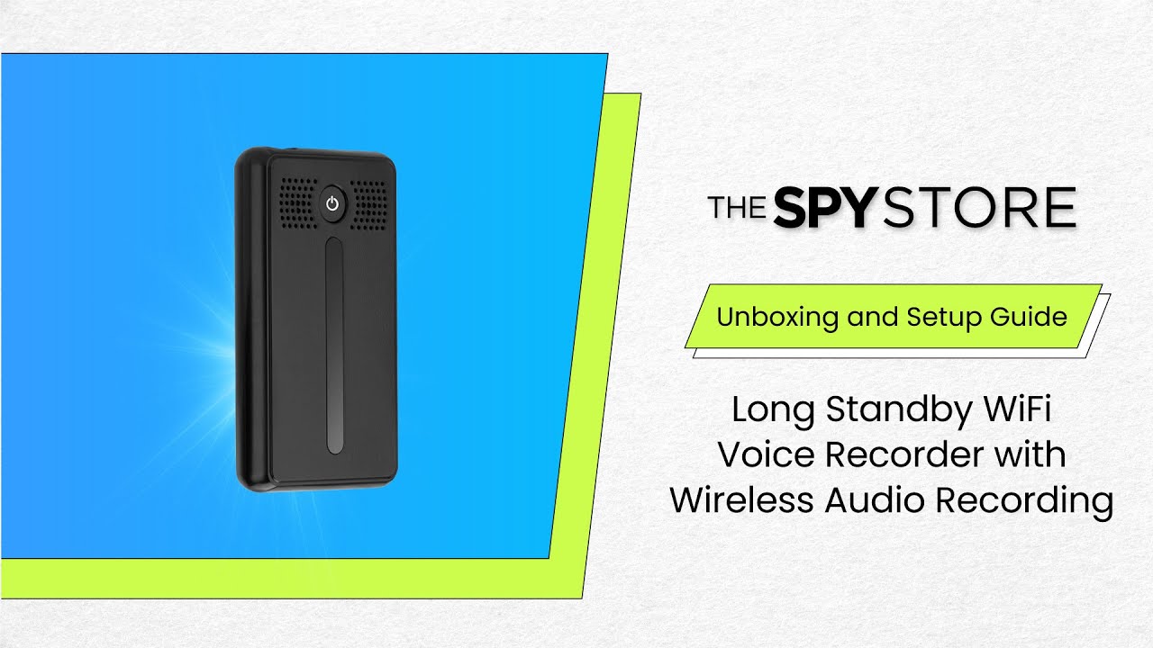 Unboxing & Setup: Long Standby WiFi Voice Recorder with Wireless Audio Recording | The Spy Store
