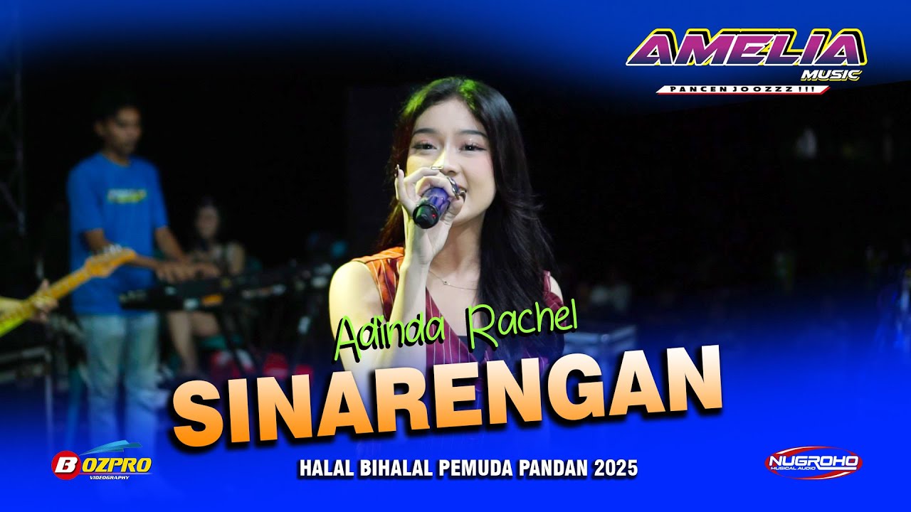 SINARENGAN - ADINDA RACHEL - AMELIA MUSIC PANCEN JOSS - HALAL BIHALAL PEMUDA PANDAN 2025