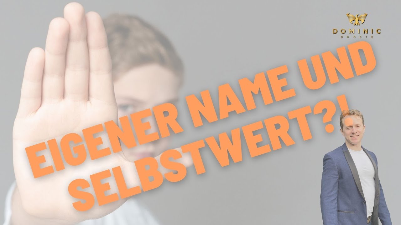 Ist der eigene Name wichtig für Selbstwert?