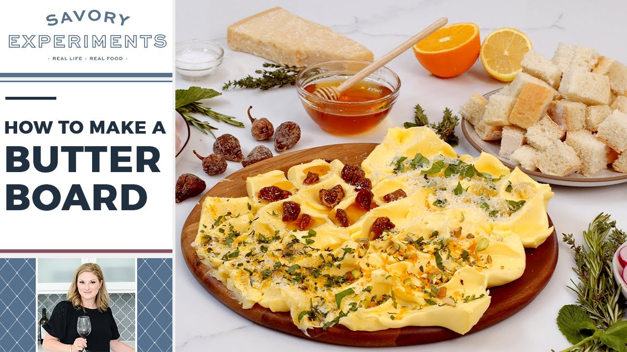 How to Make a Butter Board- The Latest Food Trend!