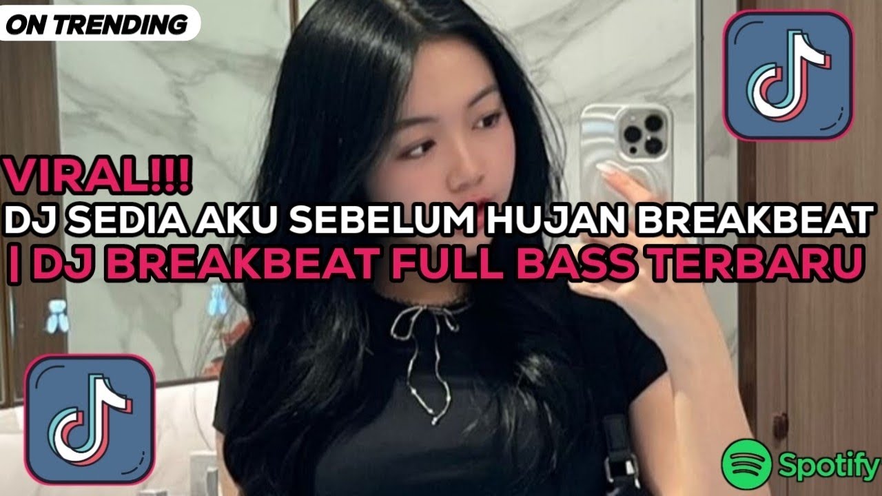 DJ SEDIA AKU SEBELUM HUJAN BREAKBEAT REMIX TERBARU 2026 - DJ BREAKBEAT FULL BASS VIRAL TIKTOK 