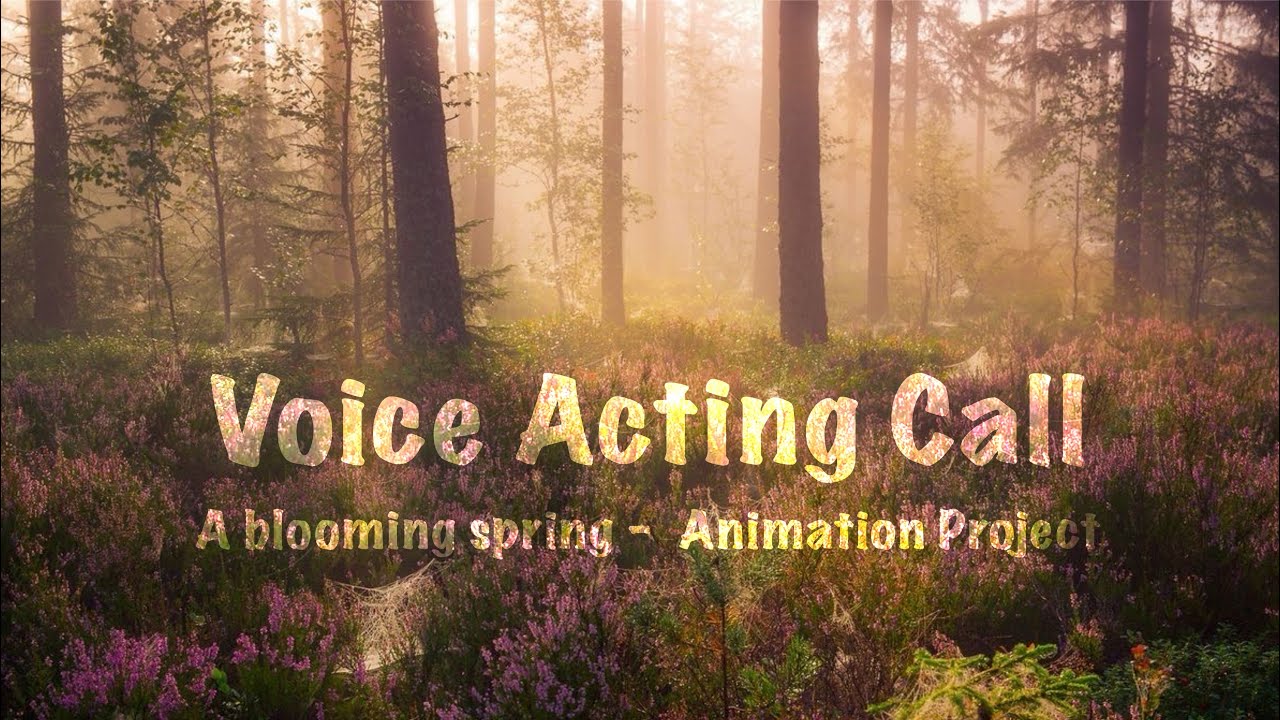 Voice Acting Call! [A Blooming spring, ep. 2]