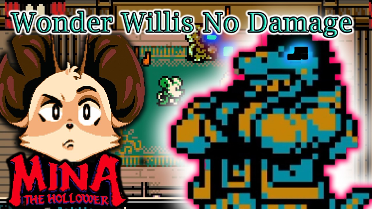Mina the Hollower: Wonder Willis No Damage Guide