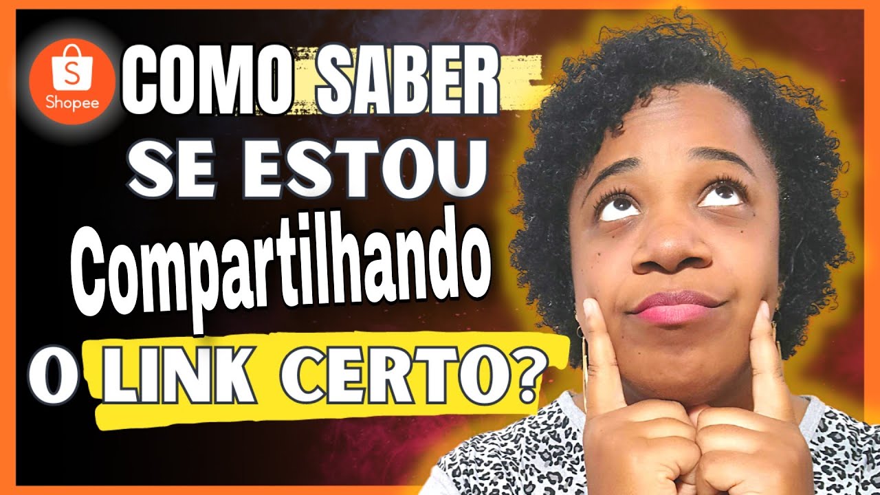 Afiliado SHOPEE: Como saber se voc&ecirc; est&aacute; COMPARTILHANDO O LINK CERTO?