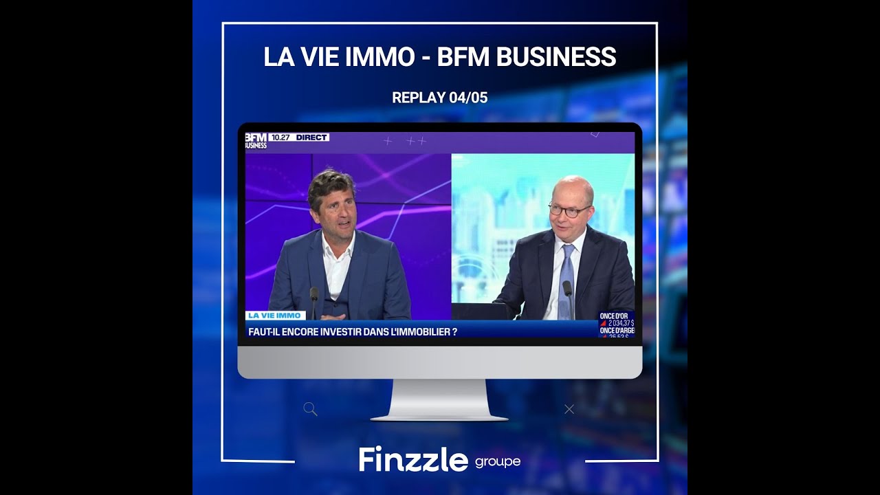 BFM BUSINESS :  FAUT'IL ENCORE INVESTIR DANS L'IMMOBILIER ?