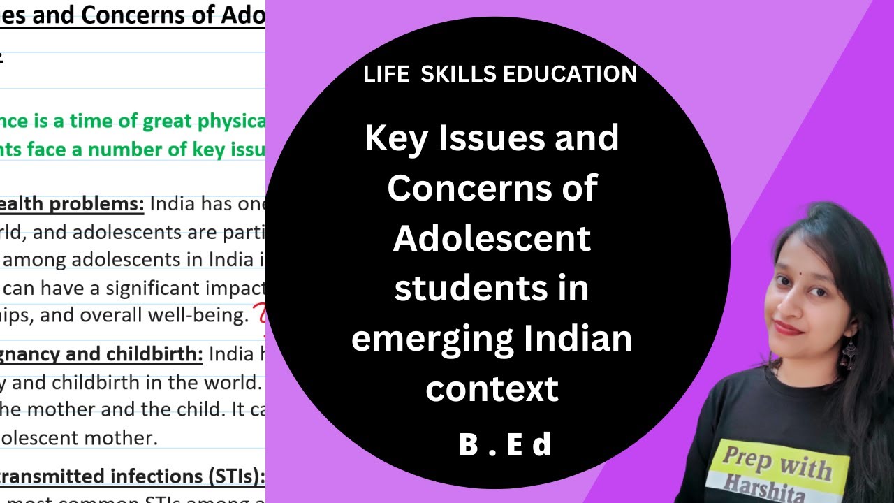 Key Issues and Concerns of Adolescent students in emerging Indian context | Life Skill Education